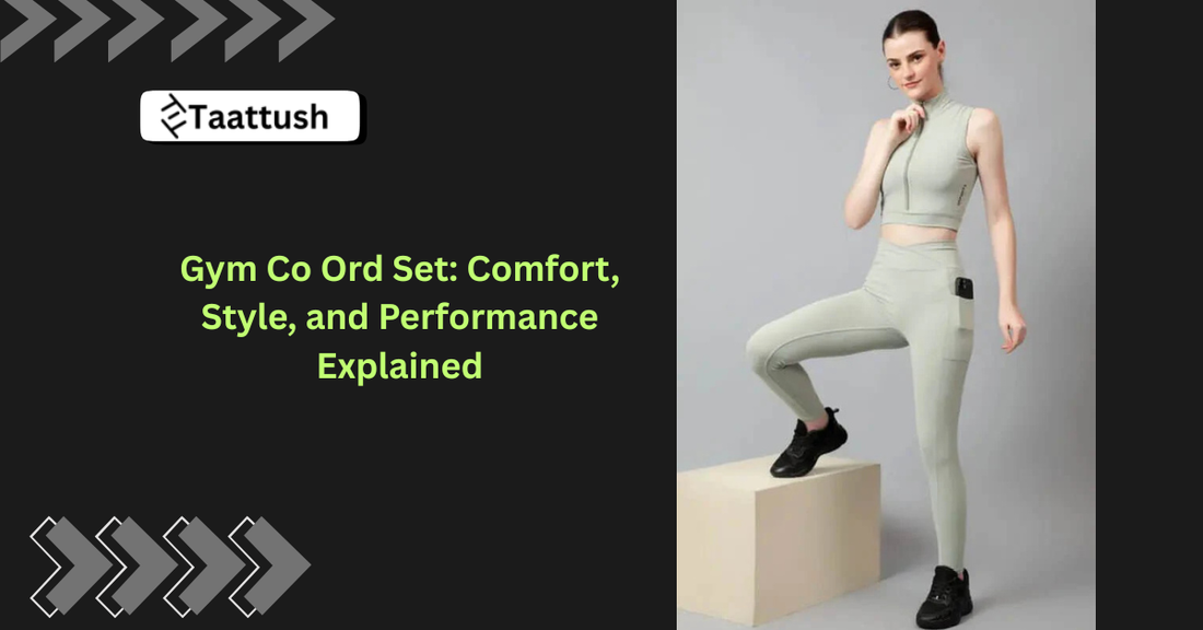 Gym Co Ord Set: Comfort, Style, and Performance Explained